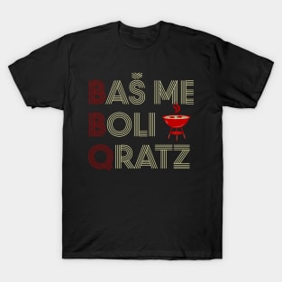 BBQ - Bas me boli qratz T-Shirt